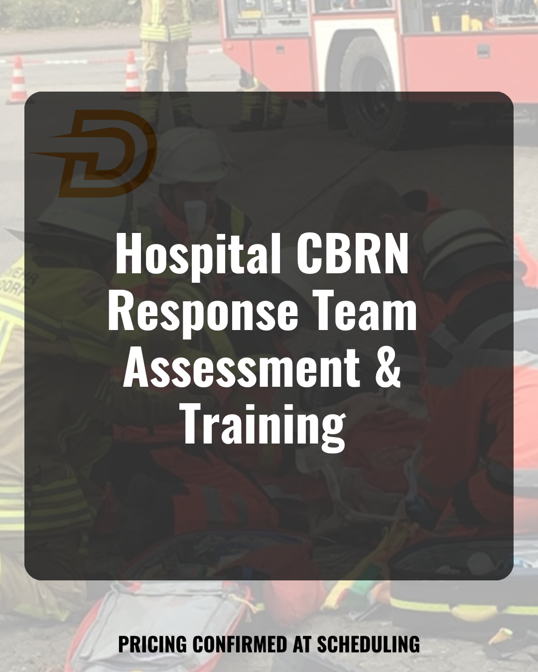 Hospital CBRN Response Team Assessment & Training