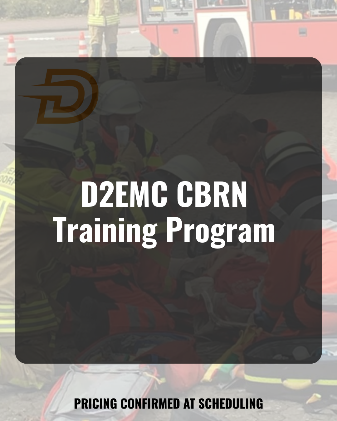 D2EMC CBRN Training Program