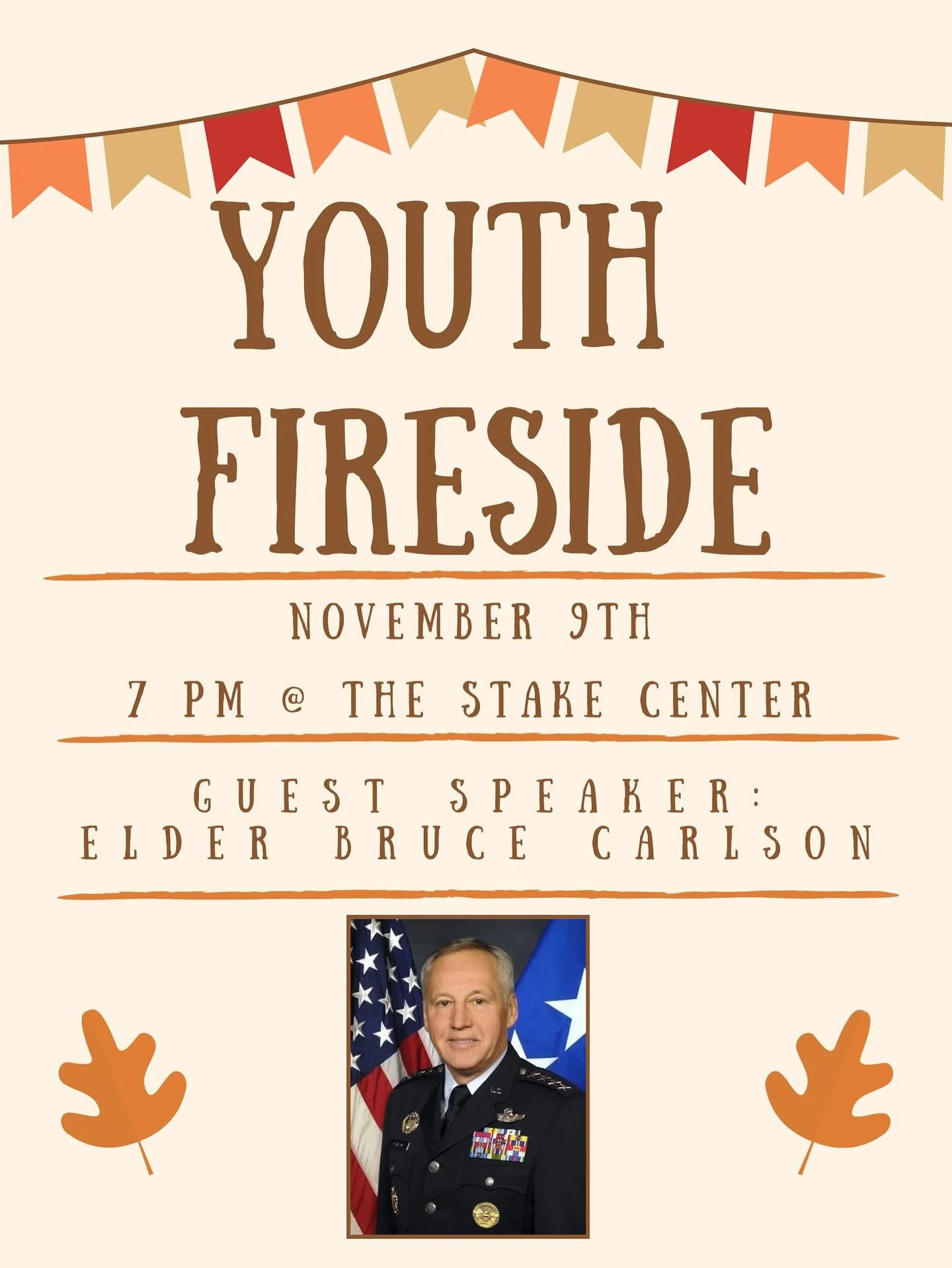 Special guest speaker at our next fireside- Elder Bruce A. Carlson! Mark your calendars!