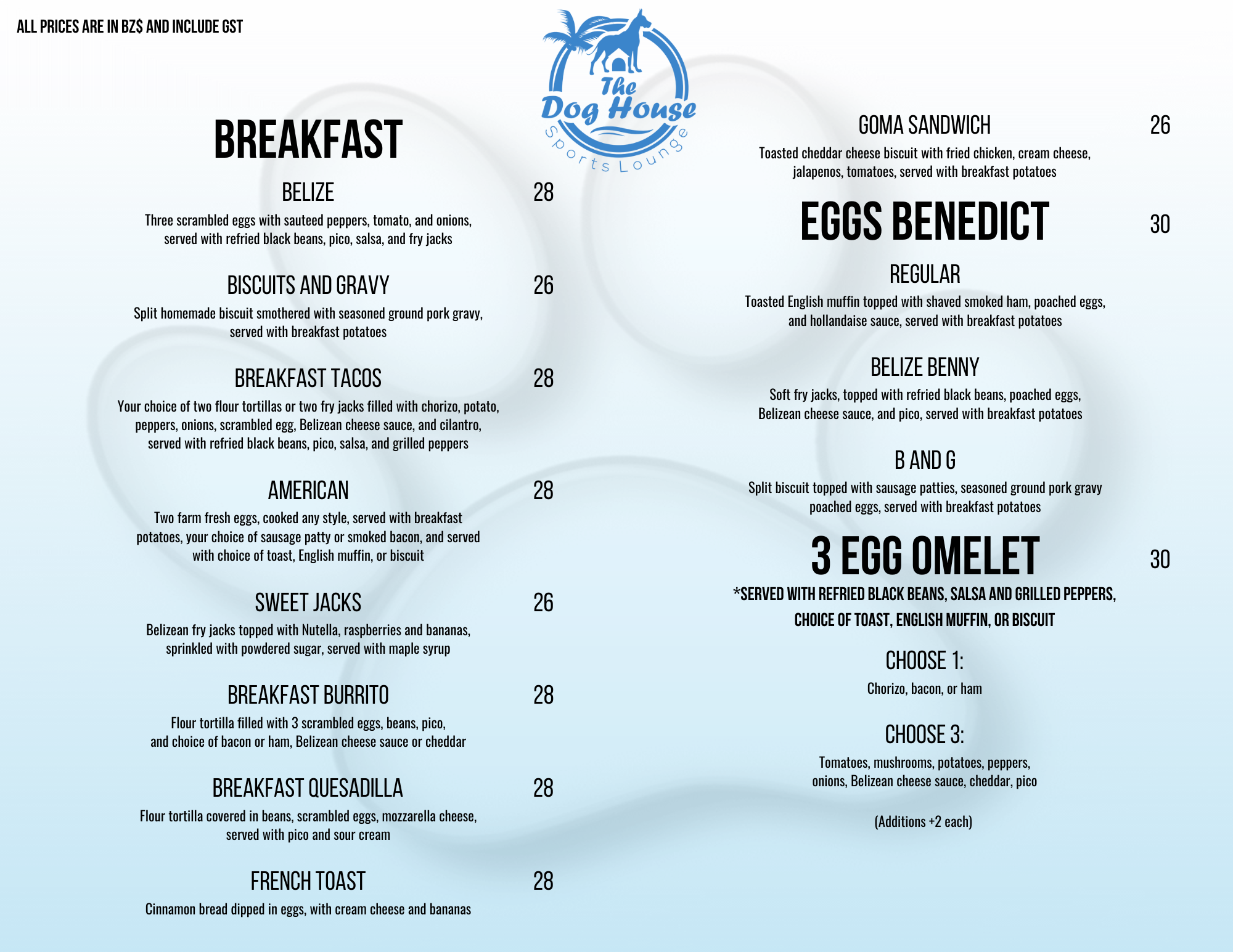 Breakfast menu from The Dog House Sports Lounge featuring dishes like Biscuits and Gravy, Breakfast Tacos, Sweet Jacks, Breakfast Burrito, Breakfast Quesadilla, French Toast, Goma Sandwich, Eggs Benedict, Belize Benny, B and G, and a 3 Egg Omelet with various options.