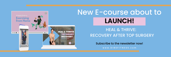 Empowering Recovery After Top Surgery: Dibs Fitness Launches "Heal &amp; Thrive" E-Course