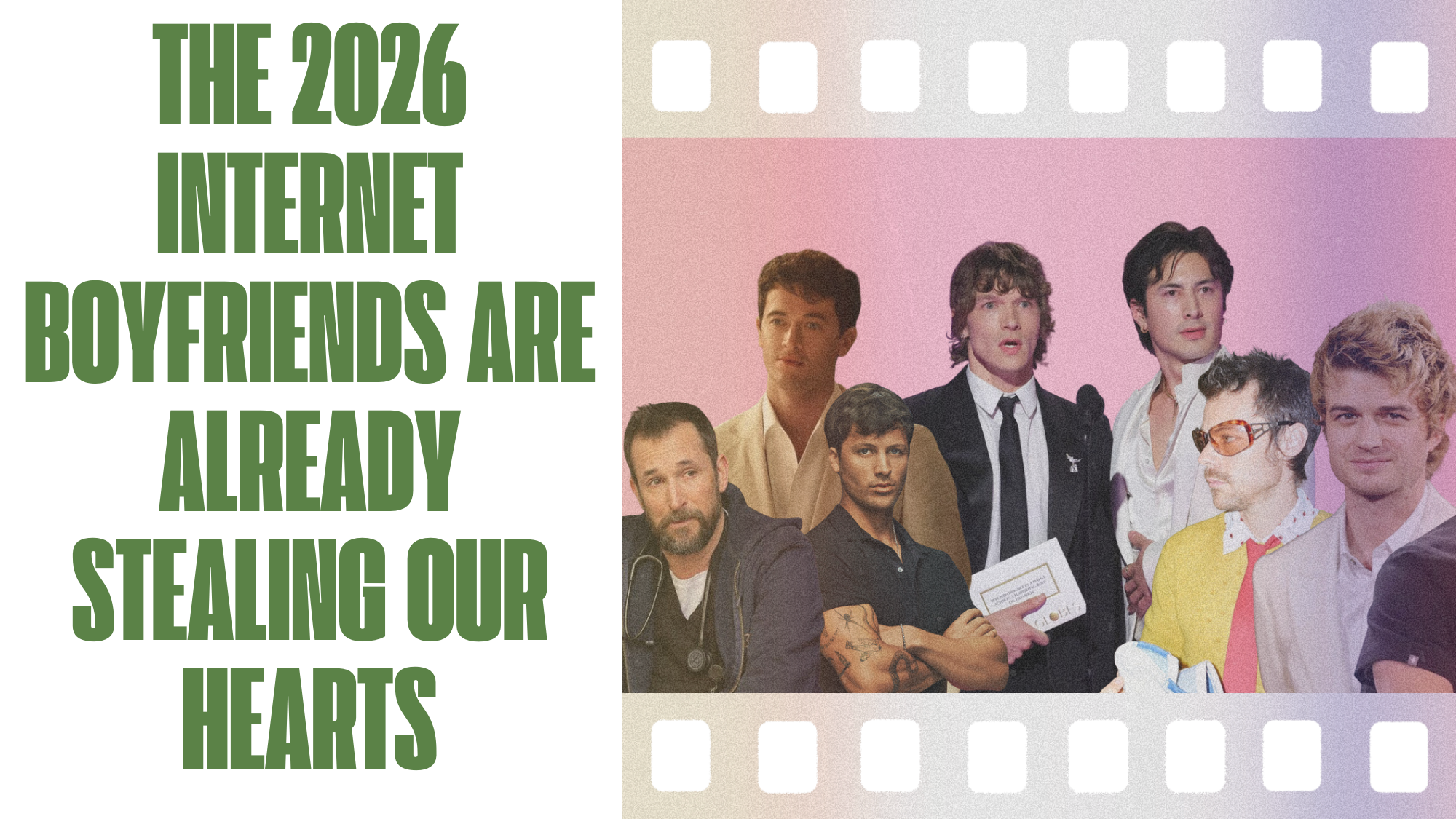 The 2026 Internet Boyfriends Are Already Stealing Our Hearts