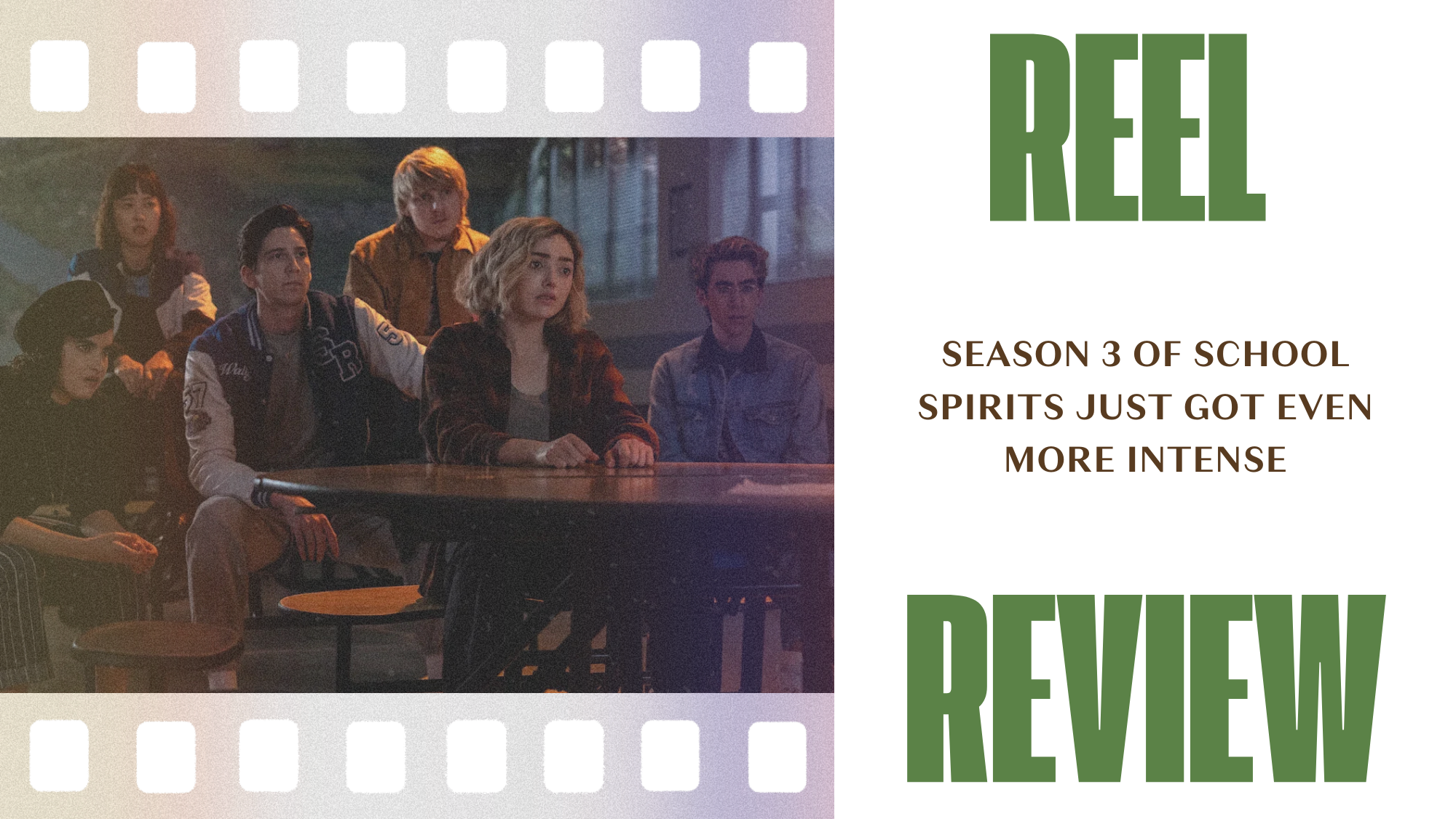 Reel Review: Season 3 of School Spirits Just Got Even More Intense