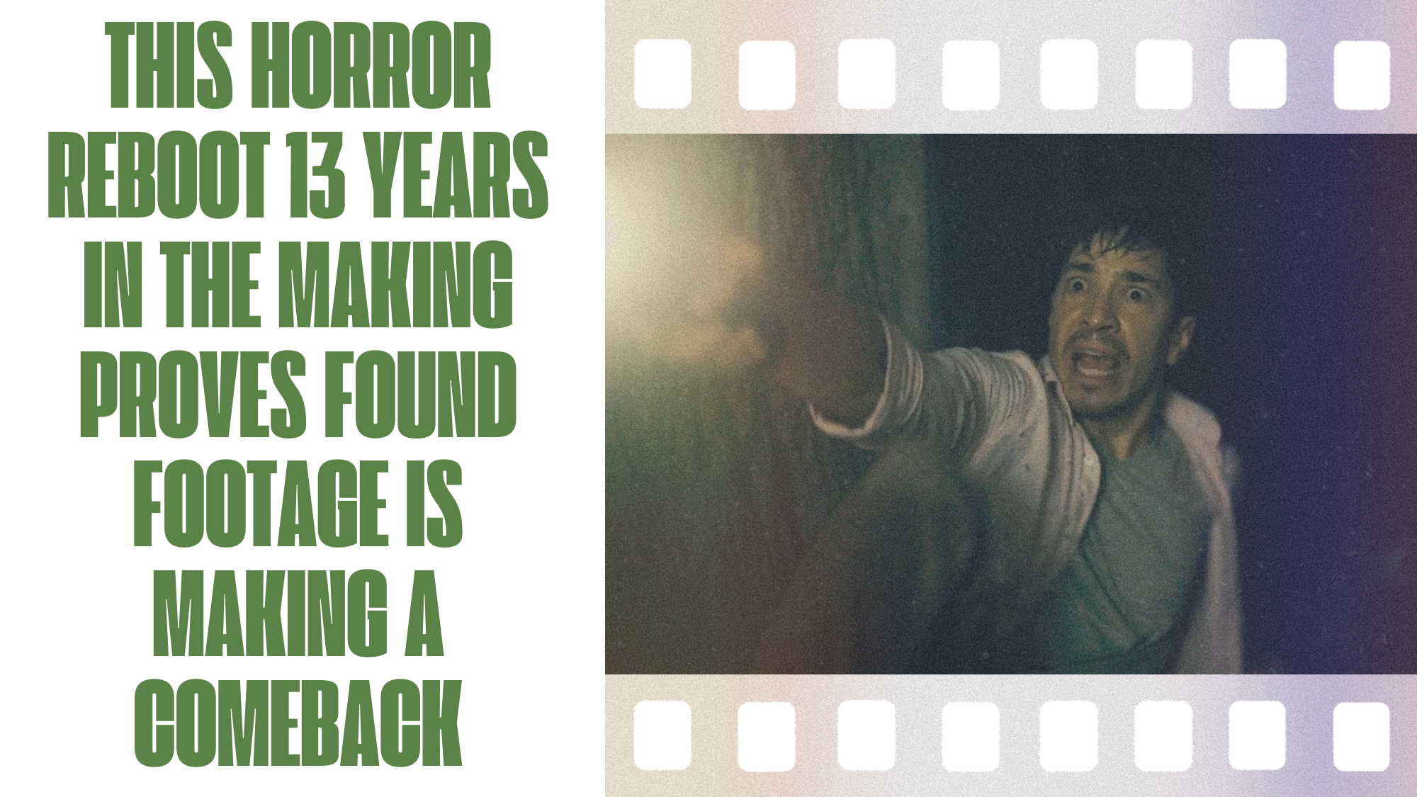 This Horror Reboot 13 Years in the Making Proves Found Footage Is Making a Comeback