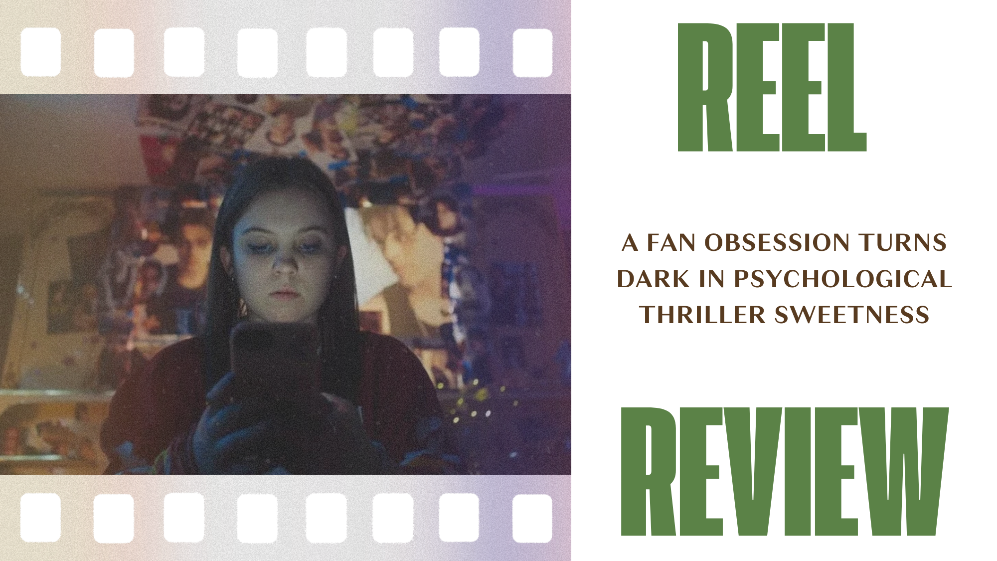 Reel Review: A Fan Obsession Turns Dark in Psychological Thriller Sweetness