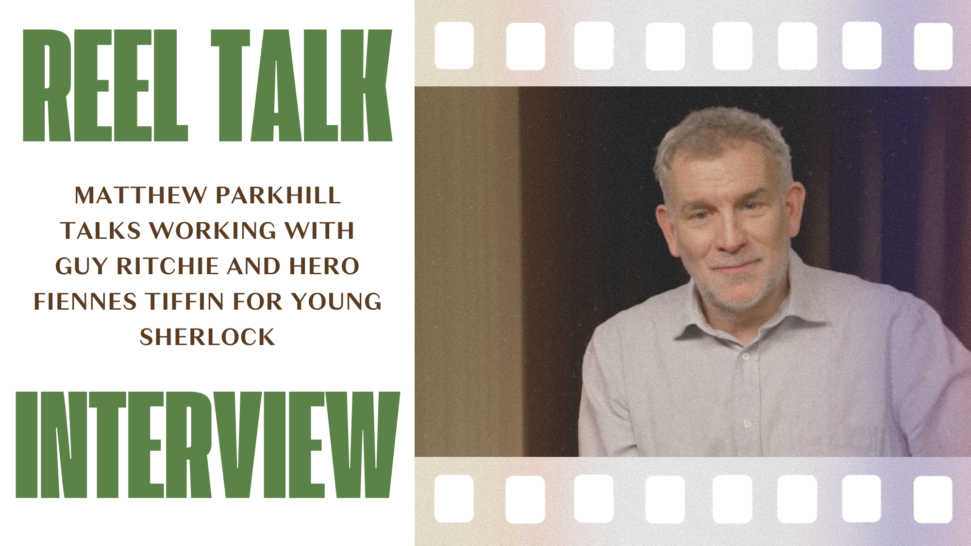 Reel Interview: Matthew Parkhill Talks Working with Guy Ritchie and Hero Fiennes Tiffin for Young Sherlock