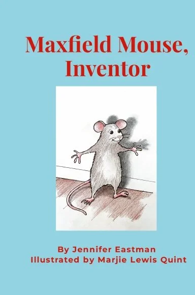 Hardcover Edition of 'Maxfield Mouse, Inventor'