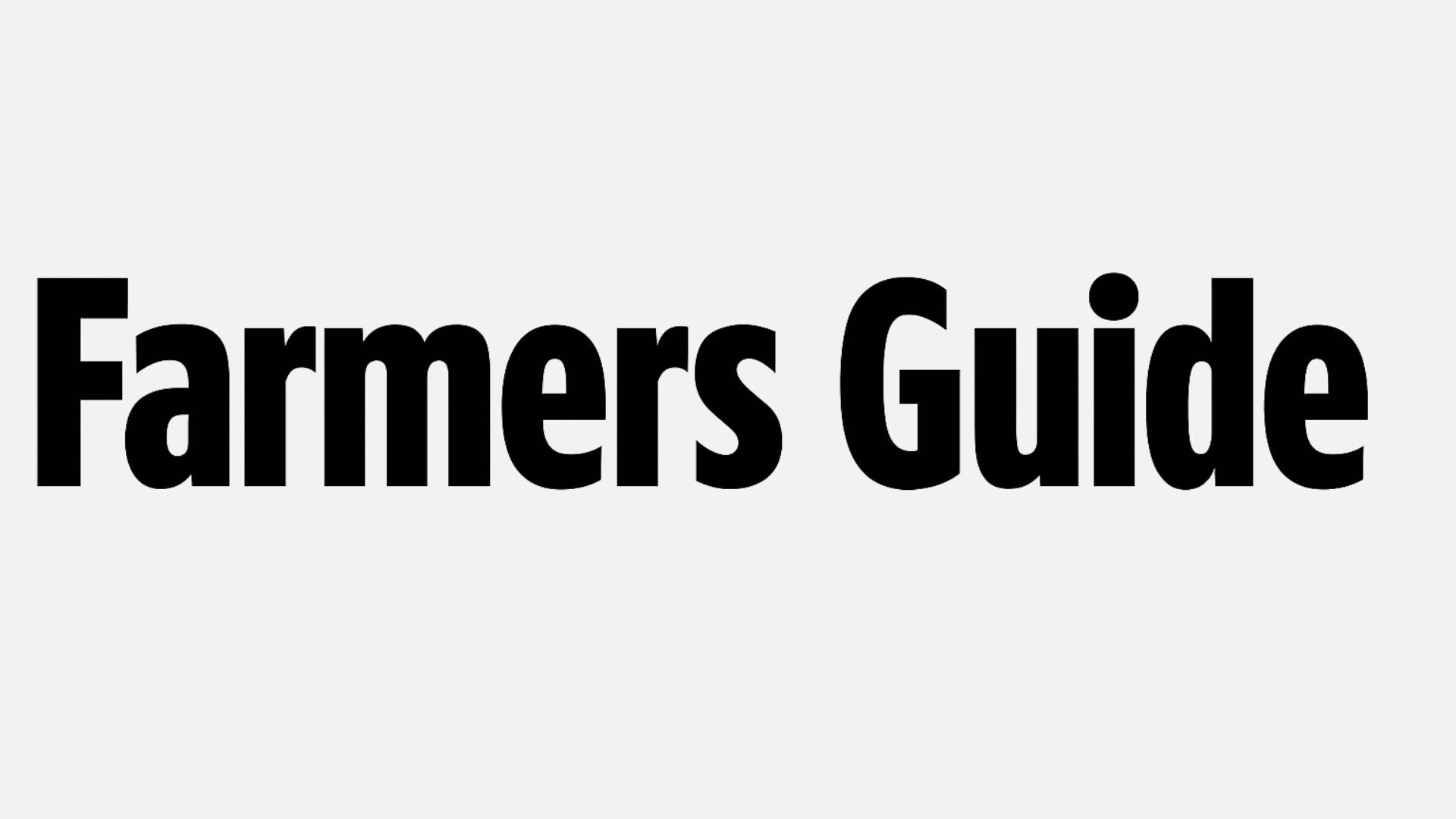 Text that reads 'Farmers Guide' in large black letters on a gray background.