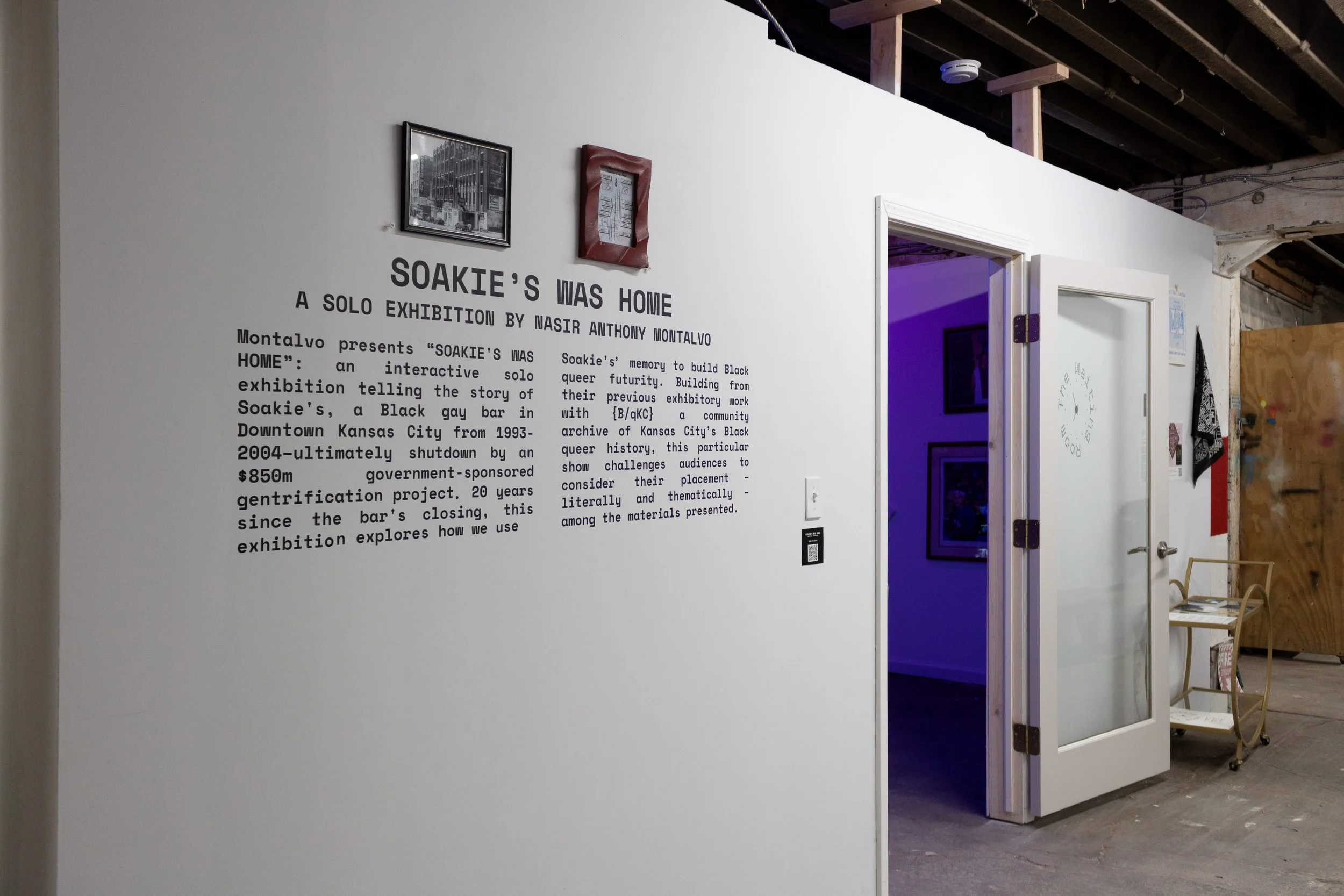 An image of the entrance for SOAKIE'S WAS HOME at The Waiting Room Gallery