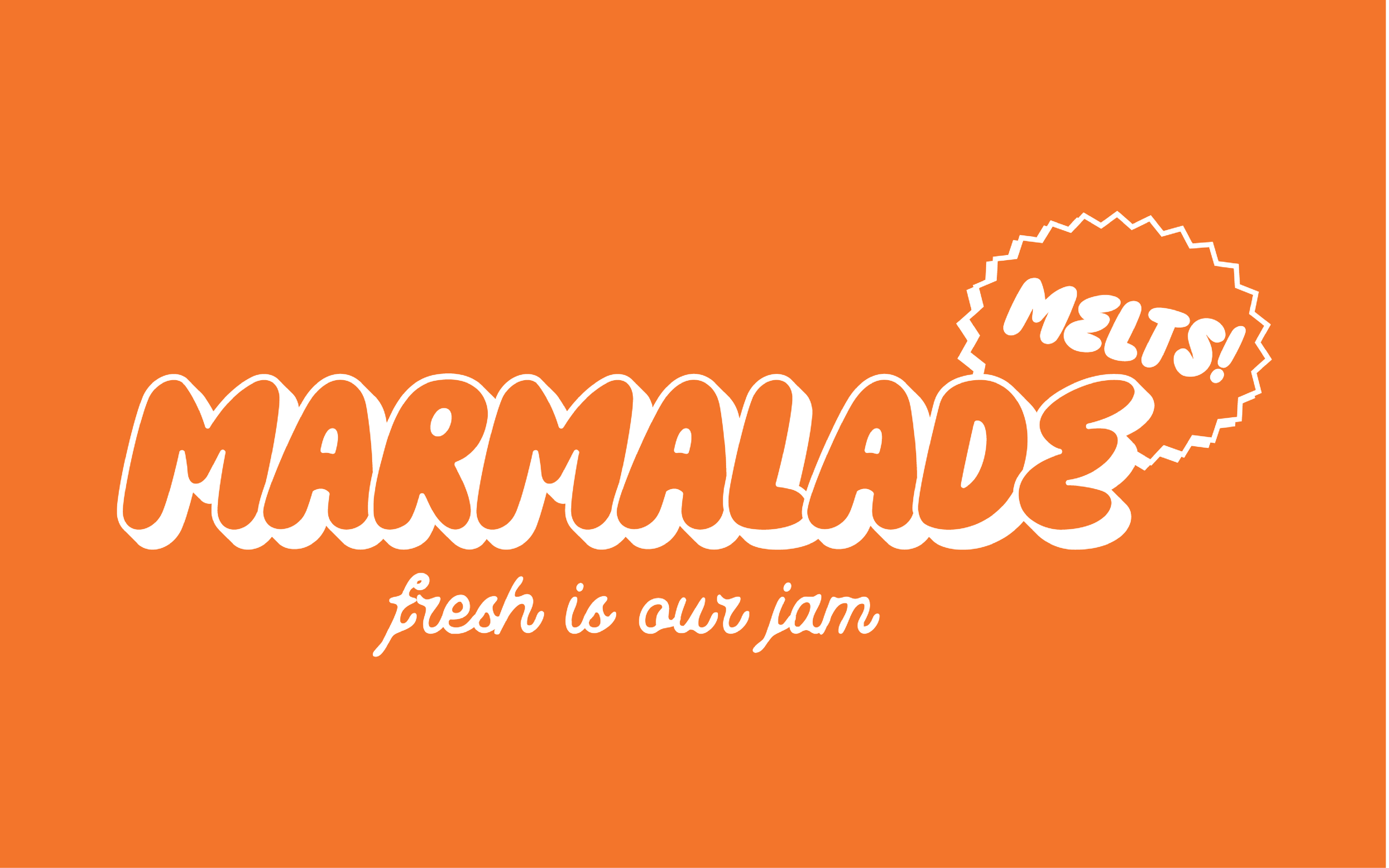 Marmalade Melts