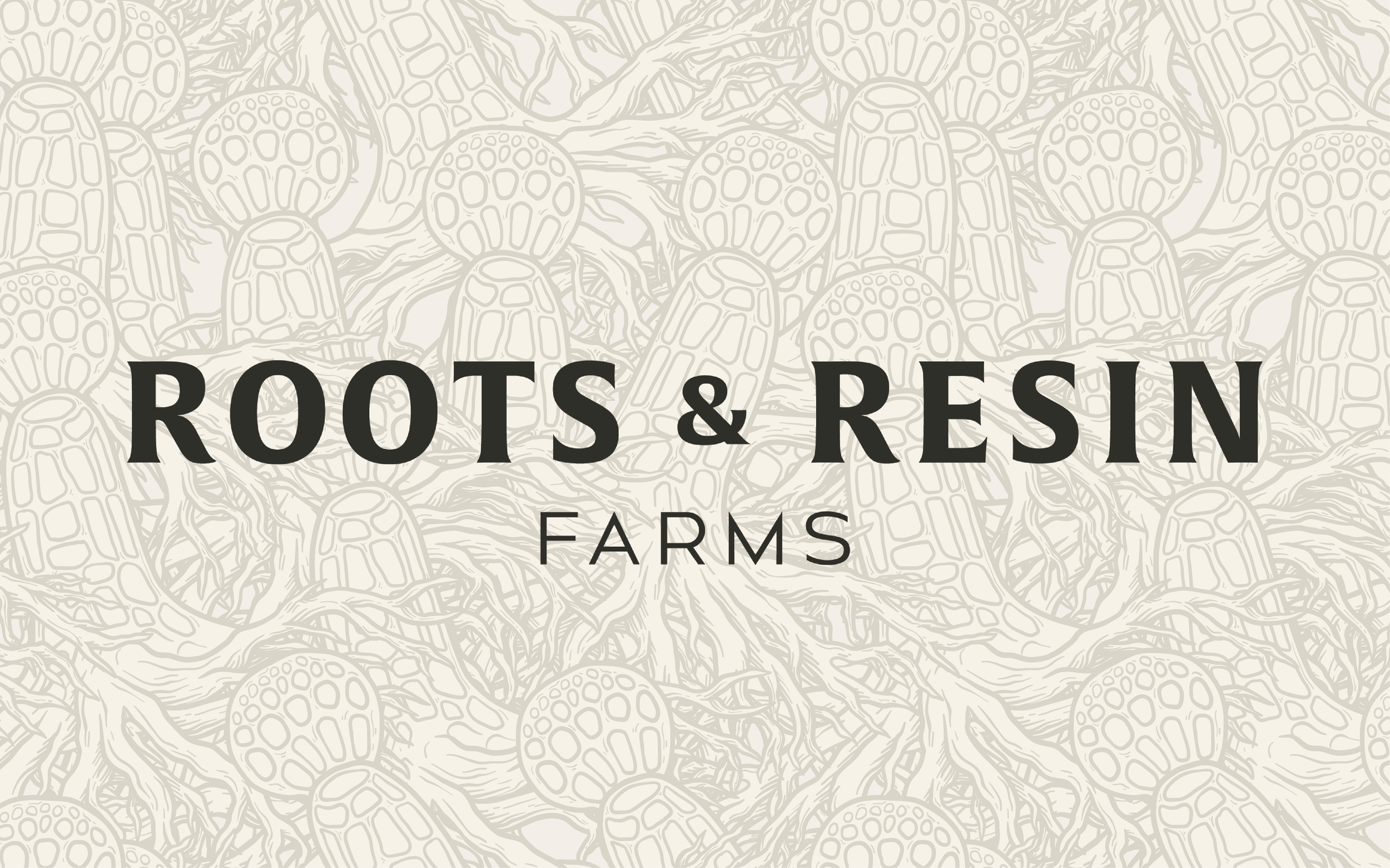 Roots &amp; Resin Farms