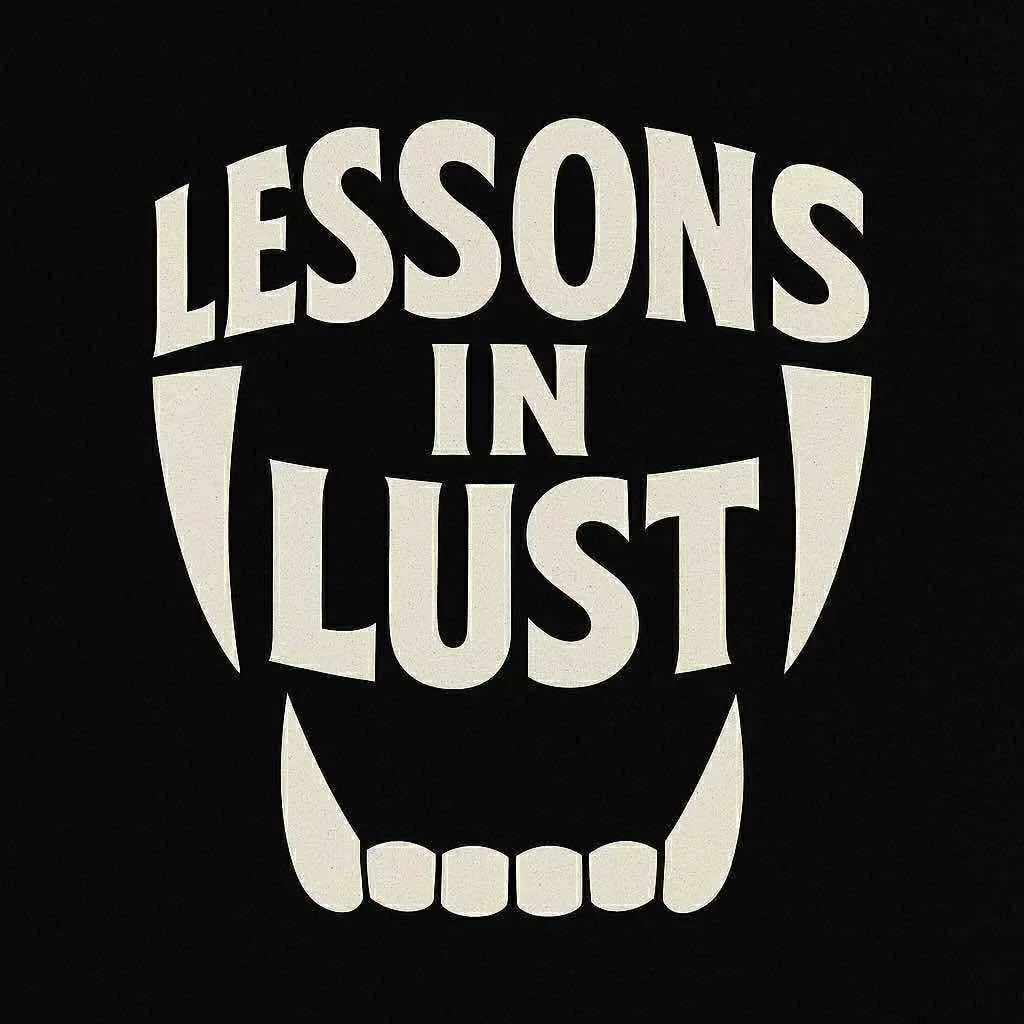Lessons in Lust