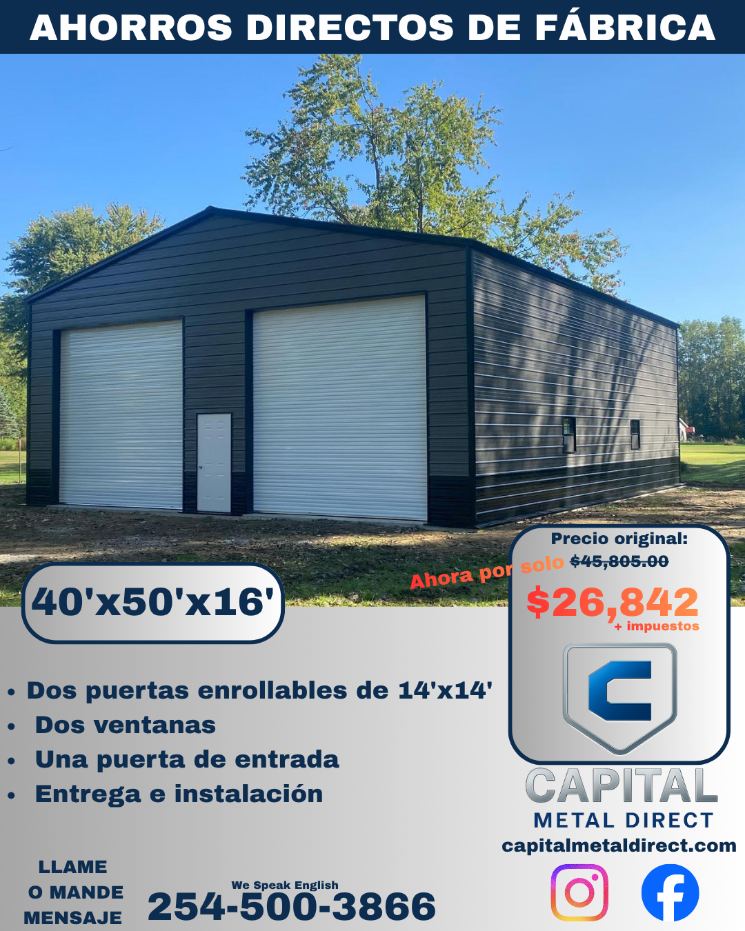 Advertisement for a metal factory building, 40 by 50 feet, with a height of 16 feet, featuring two roll-up doors, two windows, and one entry door. The offer includes delivery and installation, with a discounted price of $26,842 plus taxes, down from $45,805. The company contact number is 254-500-3866, and their website is capitalmetaldirect.com.