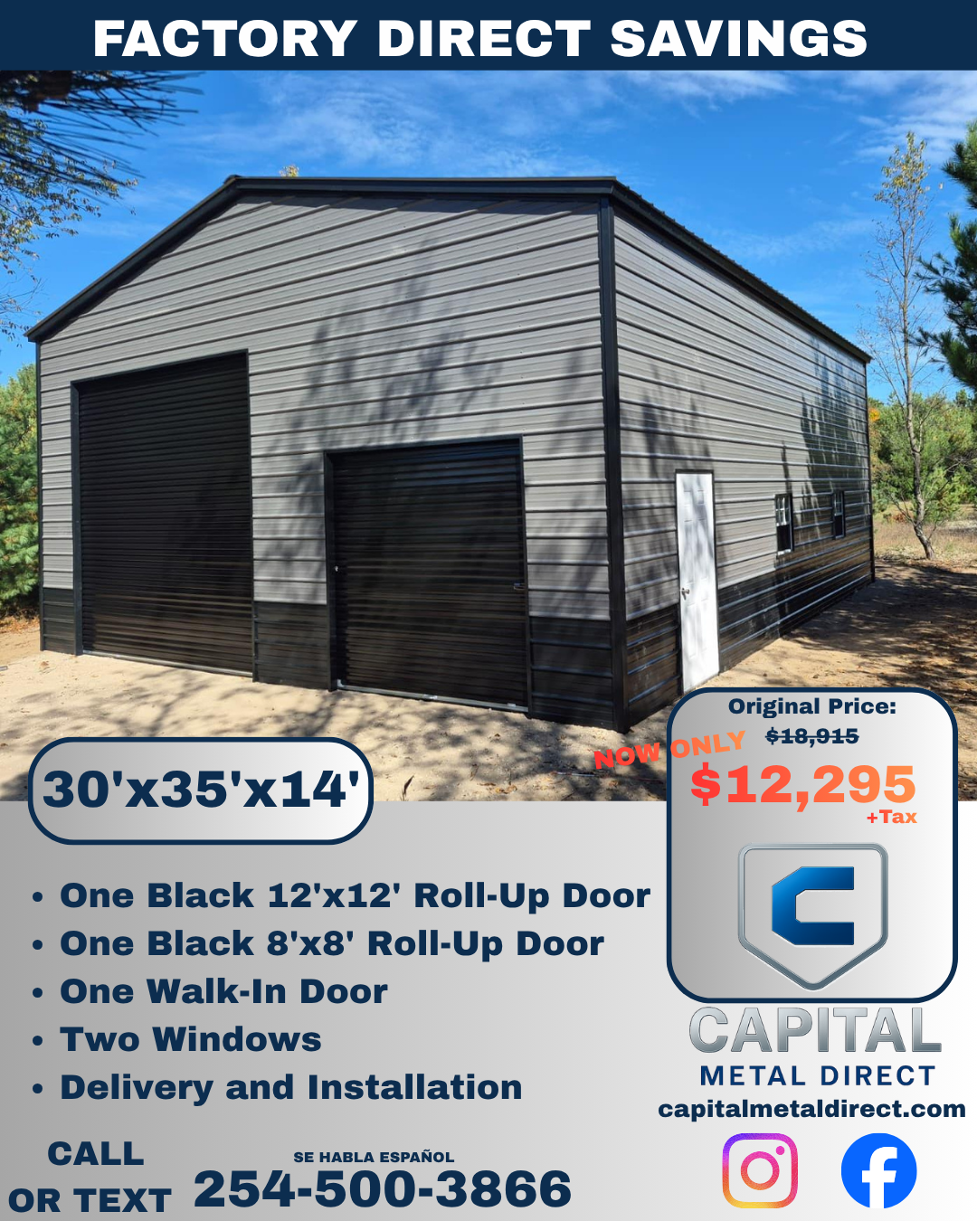 Advertisement for a metal building with factory direct savings, dimensions 30 by 35 by 14 feet, featuring a large black roll-up door, a smaller black roll-up door, a walk-in door, and two windows, priced at $12,295 plus tax, with contact information for scheduling delivery and installation.