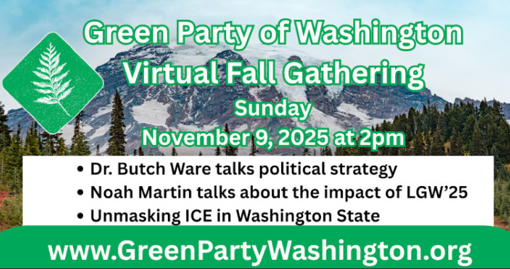 Green Party of Washington Fall Convention with Butch Ware