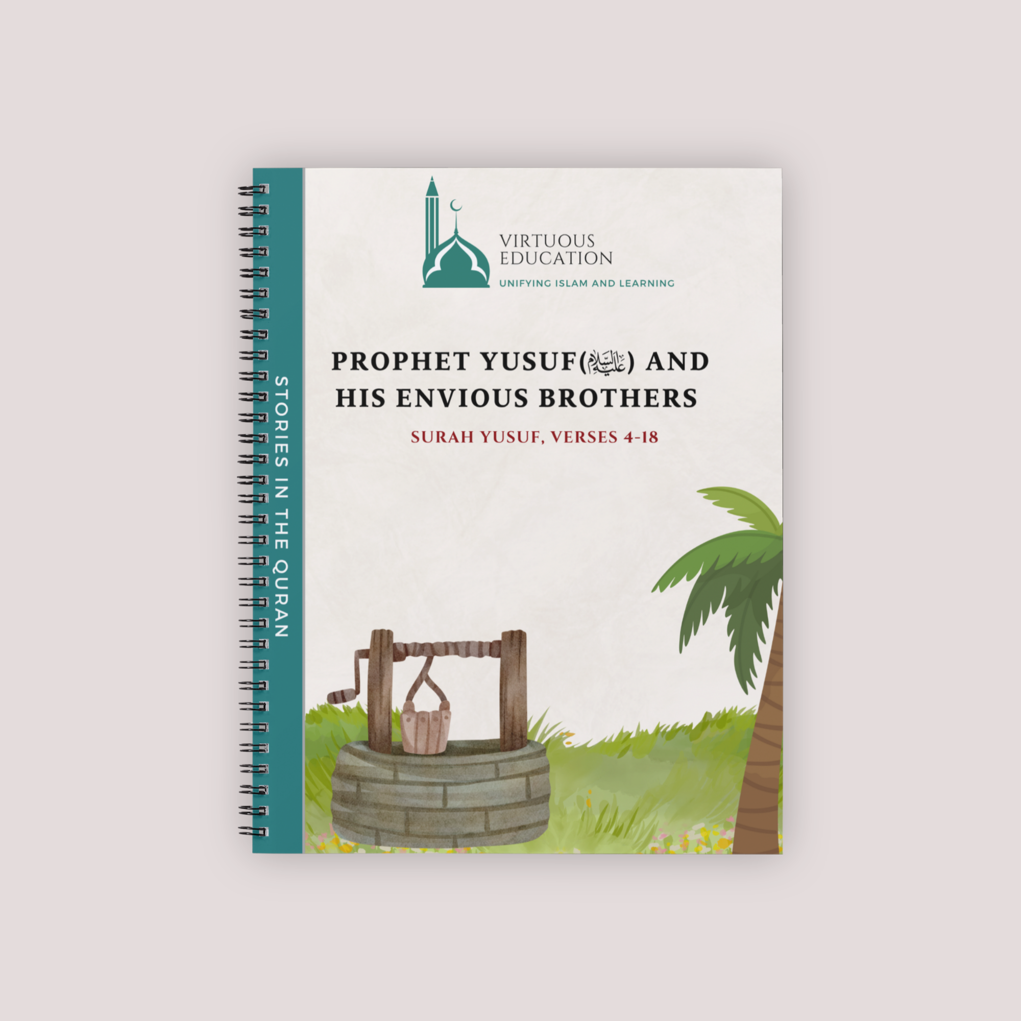 Stories in the Quran — Prophet Yusuf and His Envious Brothers