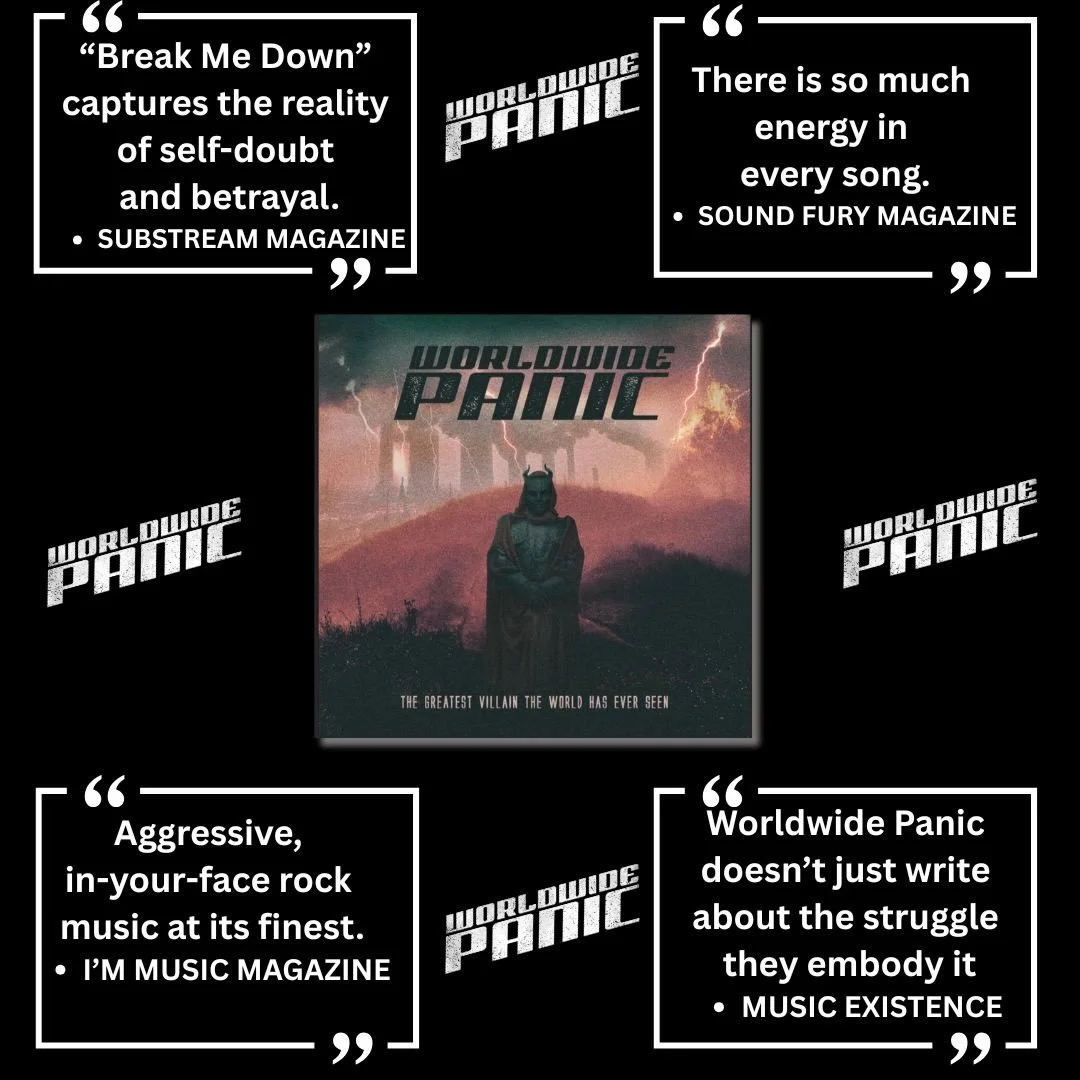 Worldwide Panic is proud to celebrate the release of our critically acclaimed album, The Greatest Villain The World Has Ever Seen.

Taking the independent route gave us complete creative freedom allowing us to bring this record to life exactly the wa