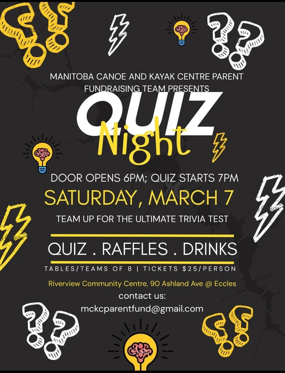 🎉🧠 QUIZ NIGHT IS COMING! 🧠🎉

The Manitoba Canoe &amp; Kayak Centre Parent Fundraising Team invites you to an unforgettable night of trivia, raffles, drinks, and fun!

📅 Saturday, March 7
🚪 Doors open at 6:00 PM
❓ Quiz starts at 7:00 PM
📍 River