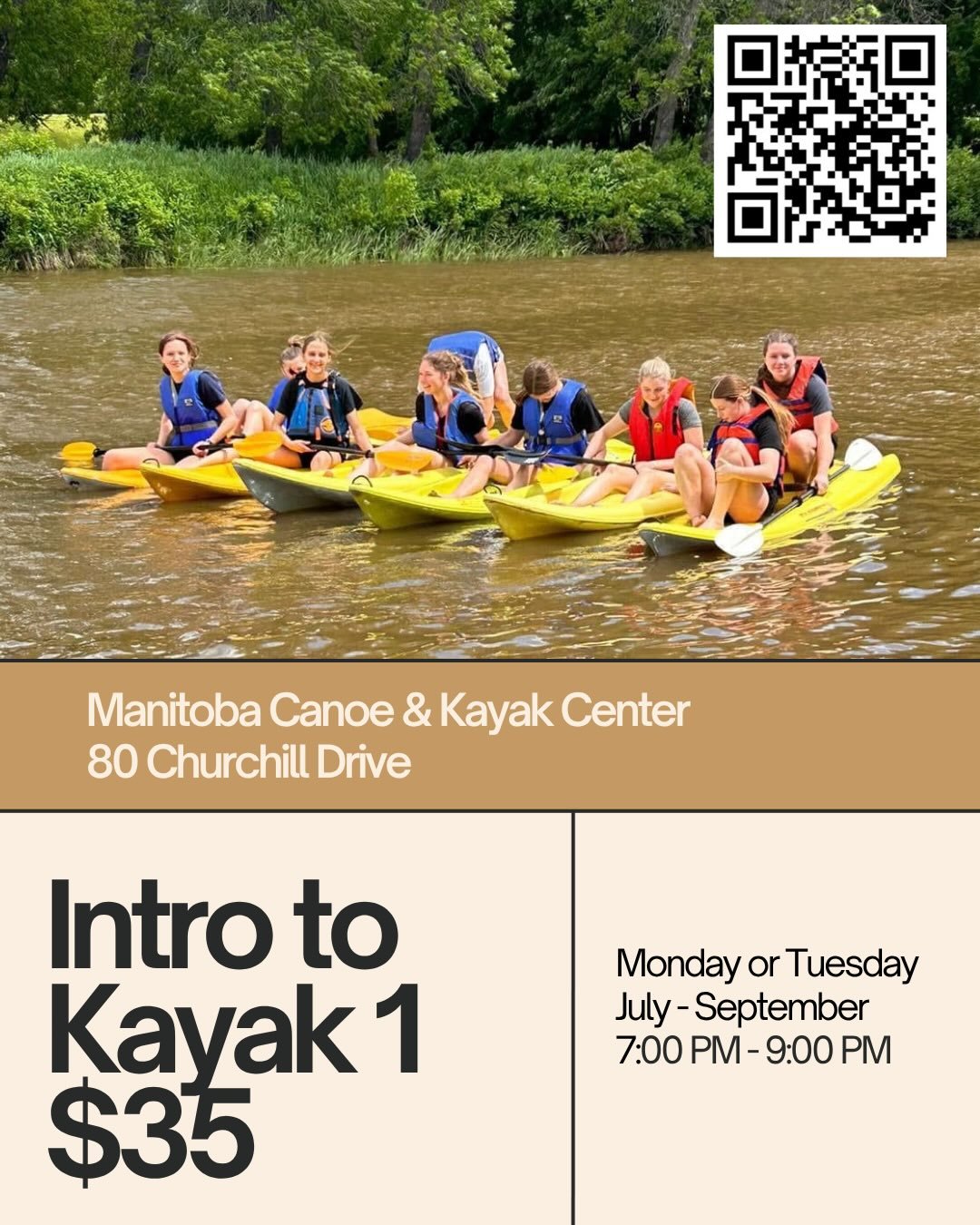Our Intro to Kayaking 1 and 2 classes are back! 

After high demand, our Intro 1 takes place on 2 days of the week this summer. Choose from Mondays or Tuesdays evenings from 7 pm - 9 pm. This program is great for all beginning Kayakers - both youth a