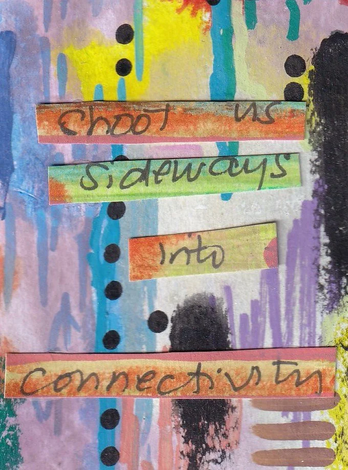 shoot us sideways into connectivity.jpg