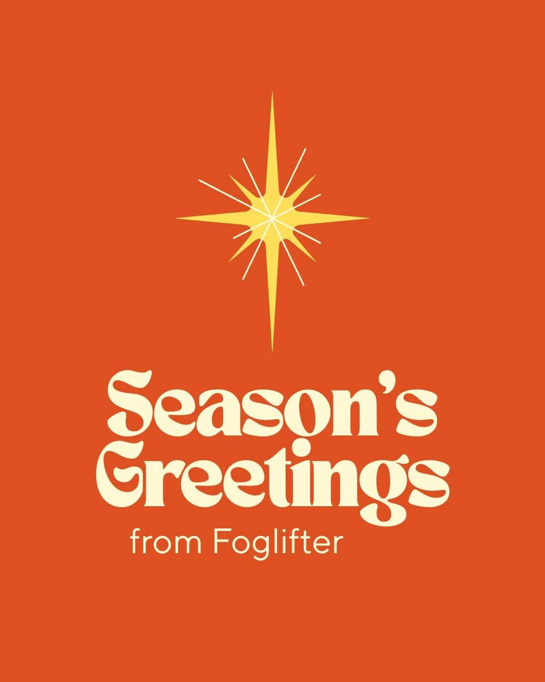 Season's Greetings from Foglifter. ✨ 

Our comms team is taking a break from now until the New Year. In the meantime, we're sending you good wishes for the holiday season. 

May you indulge in the season's pleasures. 💖 

May you find rest when you a