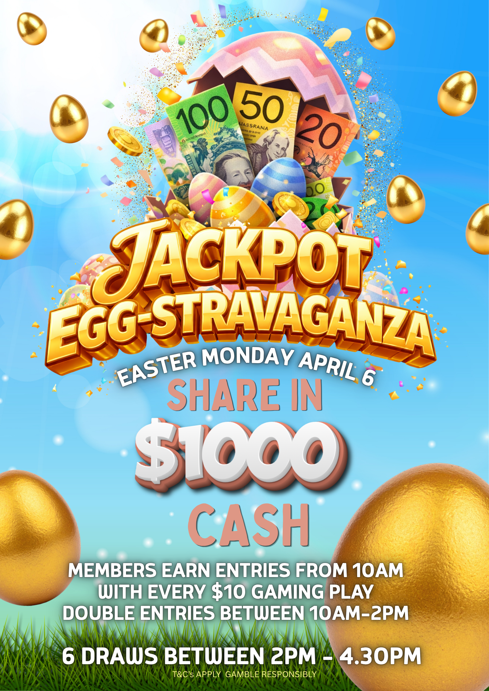A colorful Easter-themed graphic advertising a jackpot egg-stravaganza. It features a cracked decorated egg with cash and chocolate eggs inside, gold eggs and coins, and confetti. The text promotes sharing in a $1000 cash prize on Easter Monday, Apri