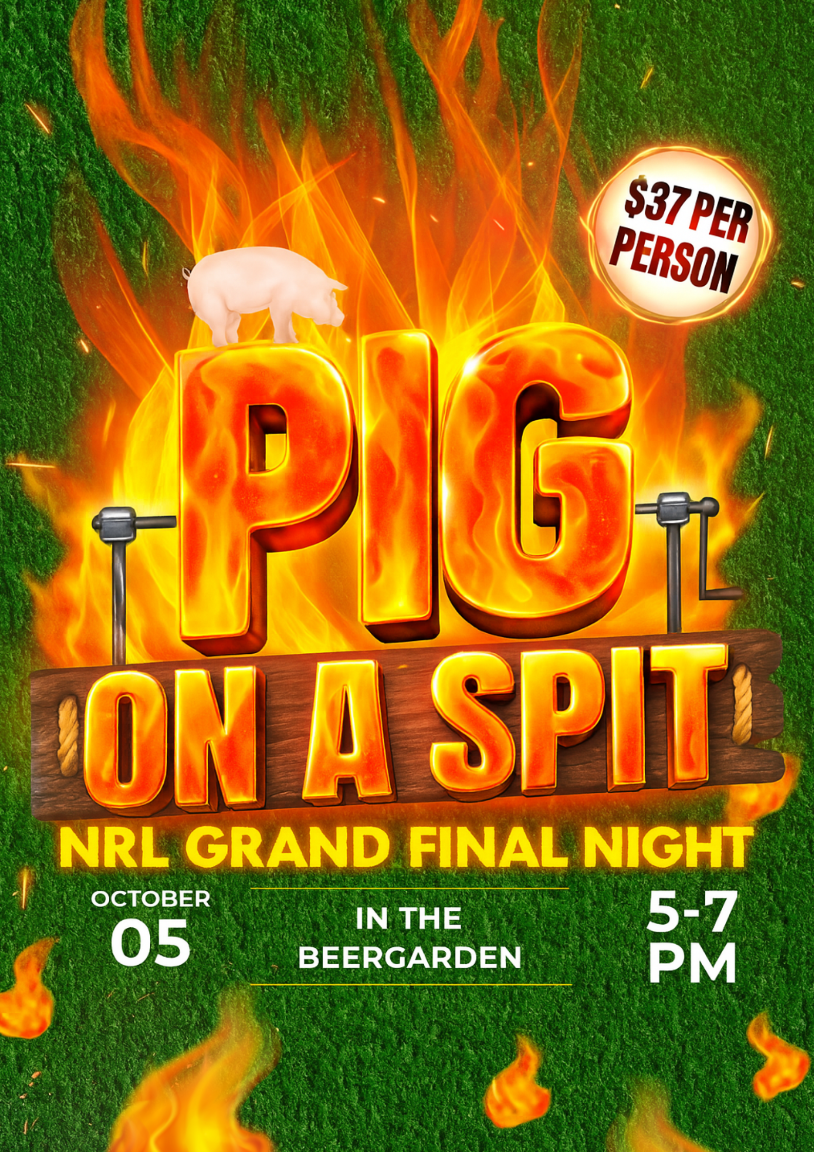 A fiery poster for a pig racing event titled 'Pig on a Spit' at the NRl Grand Final Night, with a pig on a spit at the top, flames, and event details including date, time, and location.