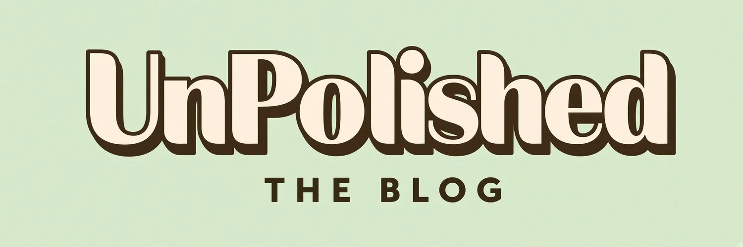 UnPolished The Blog 