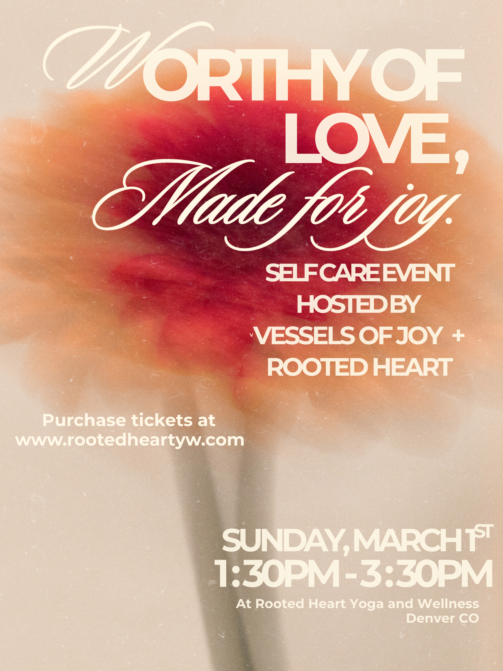 Worthy of Love, Made for Joy - A Vessels of Joy x Rooted Heart Self-Care Event