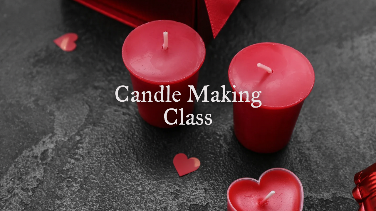 Candle Making Class