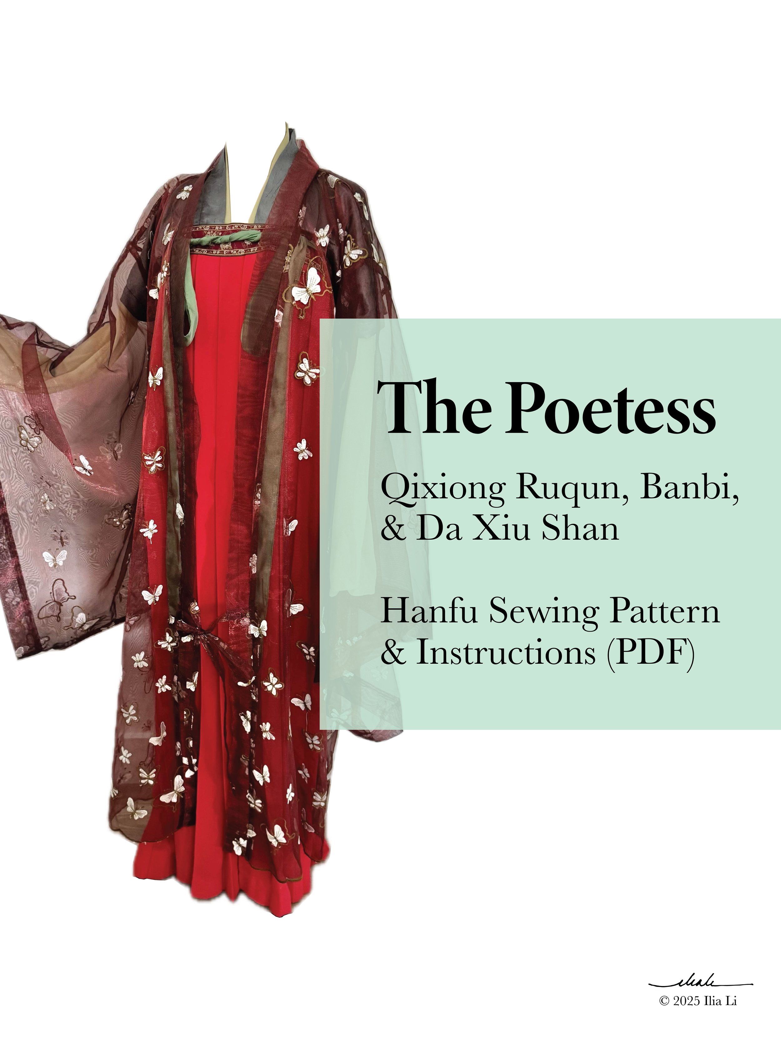 "The Poetess" Hanfu Sewing Pattern (Qixiong Ruqun, Banbi, & Daxiushan)