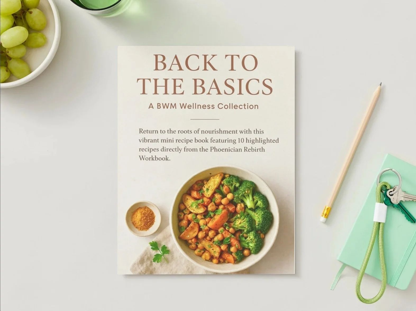 Back to the Basics - A BWM Wellness Collection