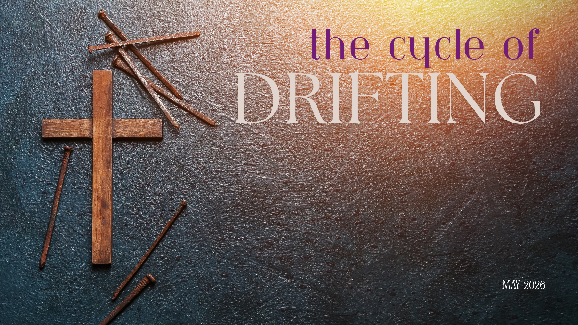 May: The Cycle of Drifting