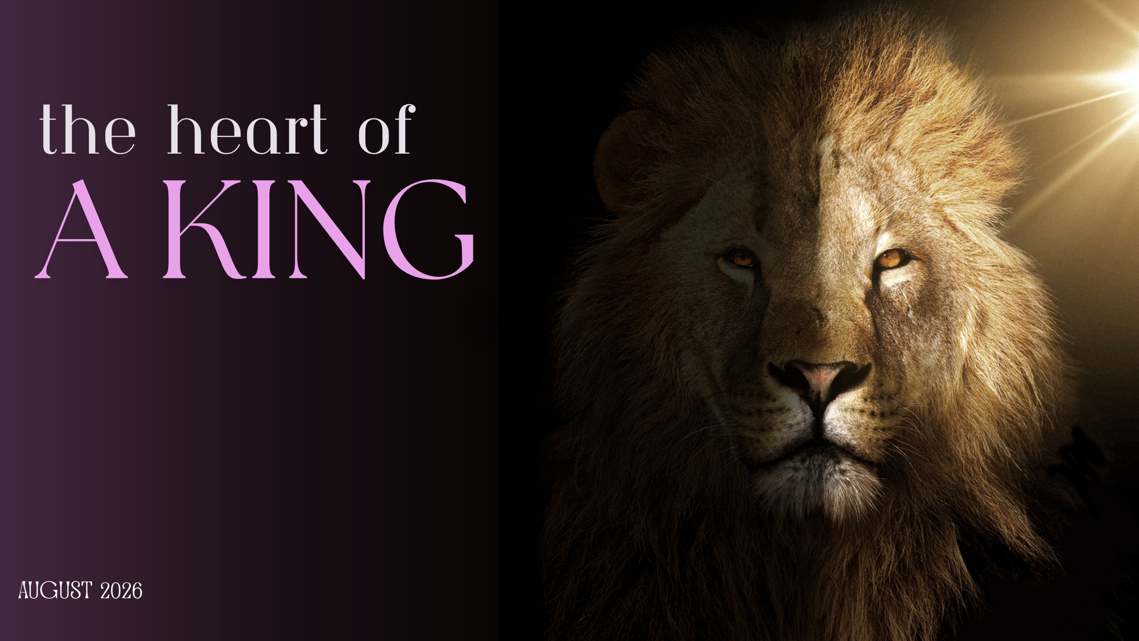 The Heart of a King