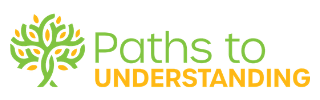 Logo for 'Paths to Understanding' featuring a green tree and the text 'Paths to UNDERSTANDING' with 'UNDERSTANDING' in yellow.