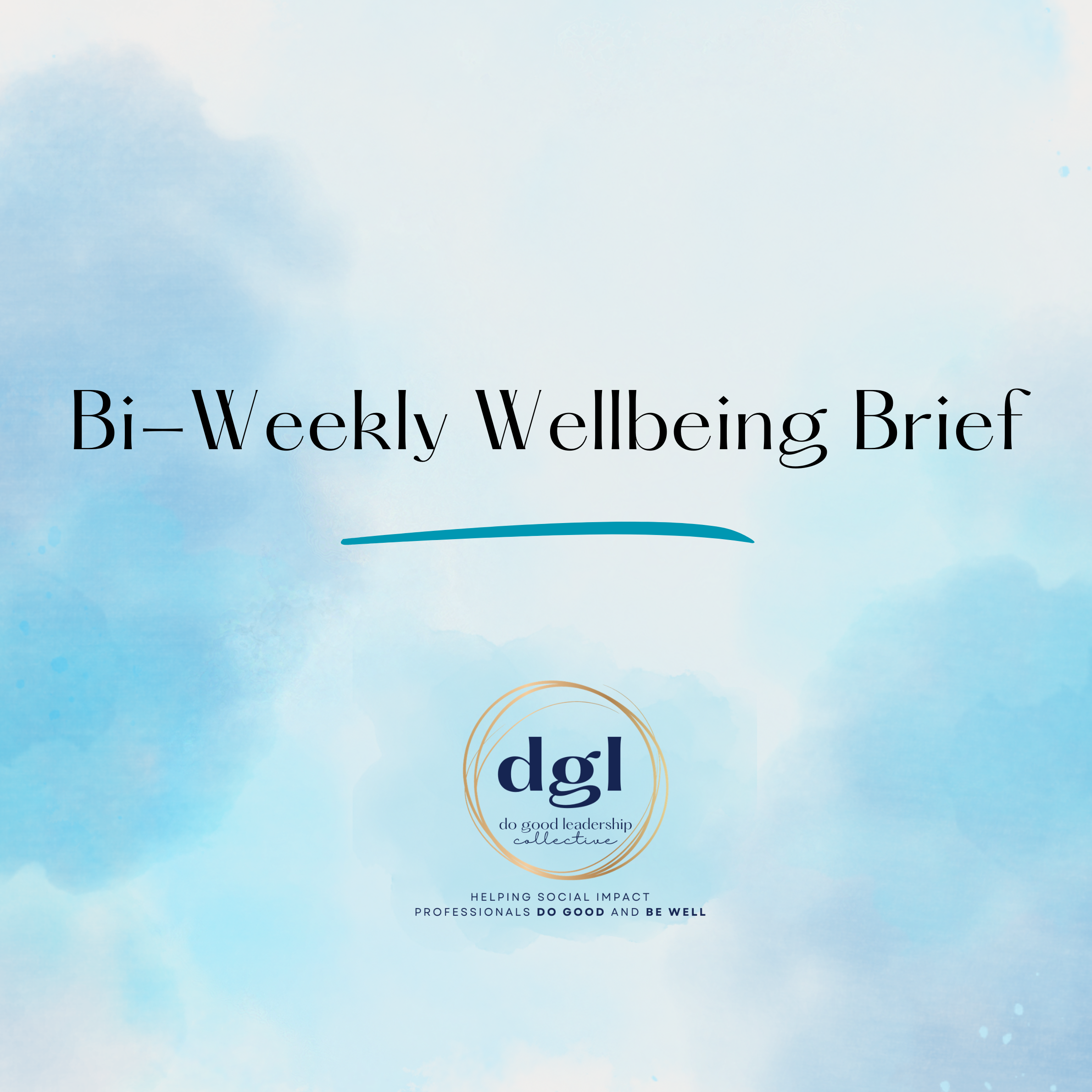 Bi-Weekly Wellbeing Brief: 1/12/2026