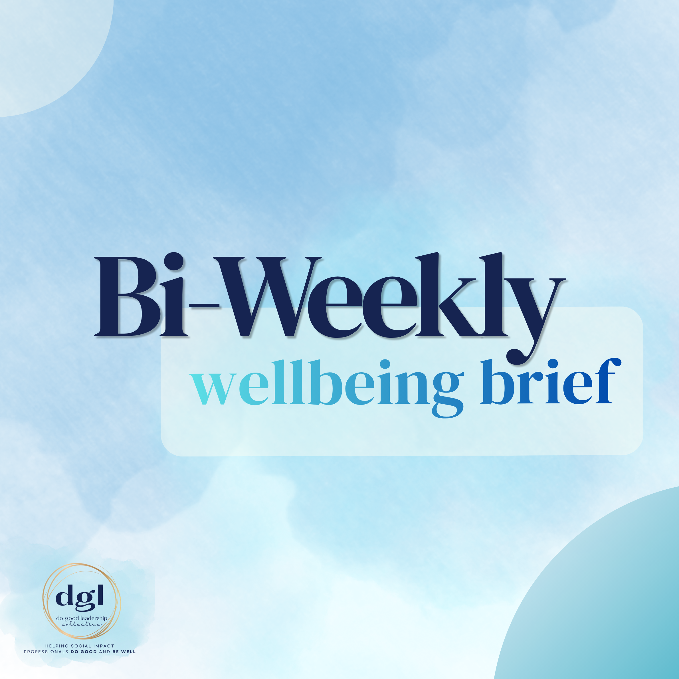 Bi-Weekly Wellbeing Brief: 9/14/2026