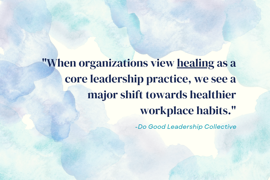 "When organizations view healing as a core leadership practice, we see a major shift towards healthier workplace habits." as as quote on top of blue and purple water colors.