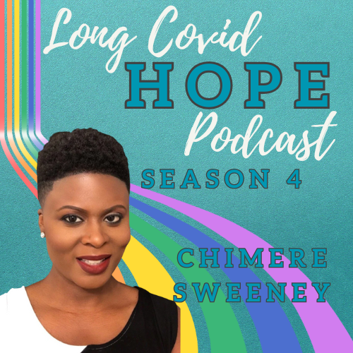 Chimmy's Story: the 'OG of Black Long Covid Advocacy' and the importance of Hope and Faith