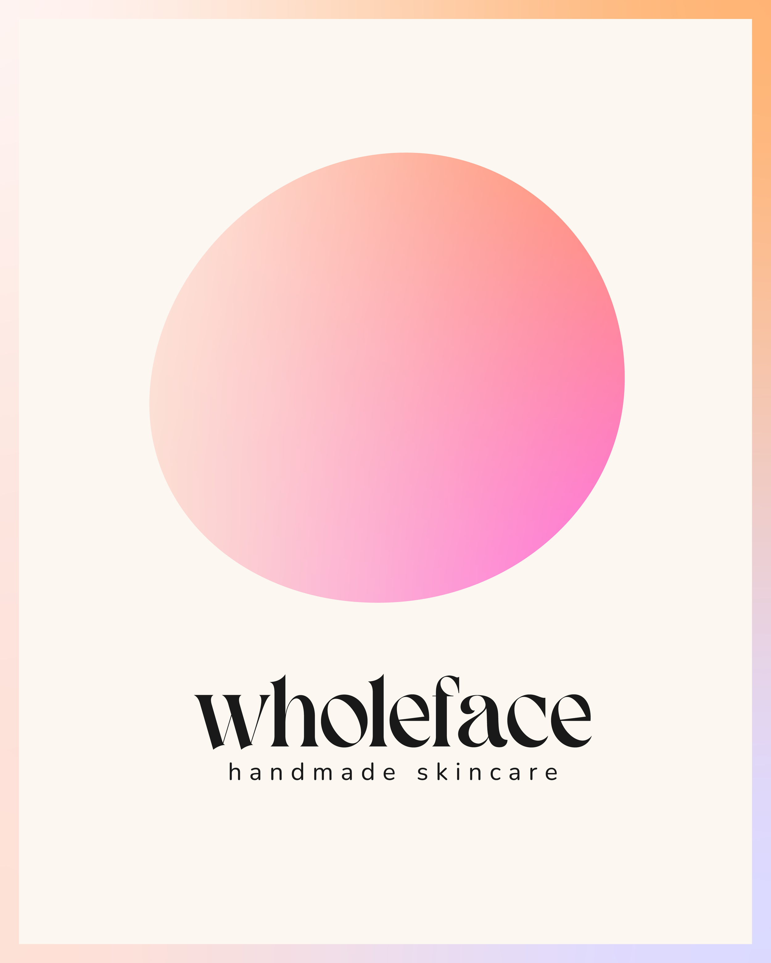 Logo for Wholeface handmade skincare with a pink gradient circle and soft pastel background.