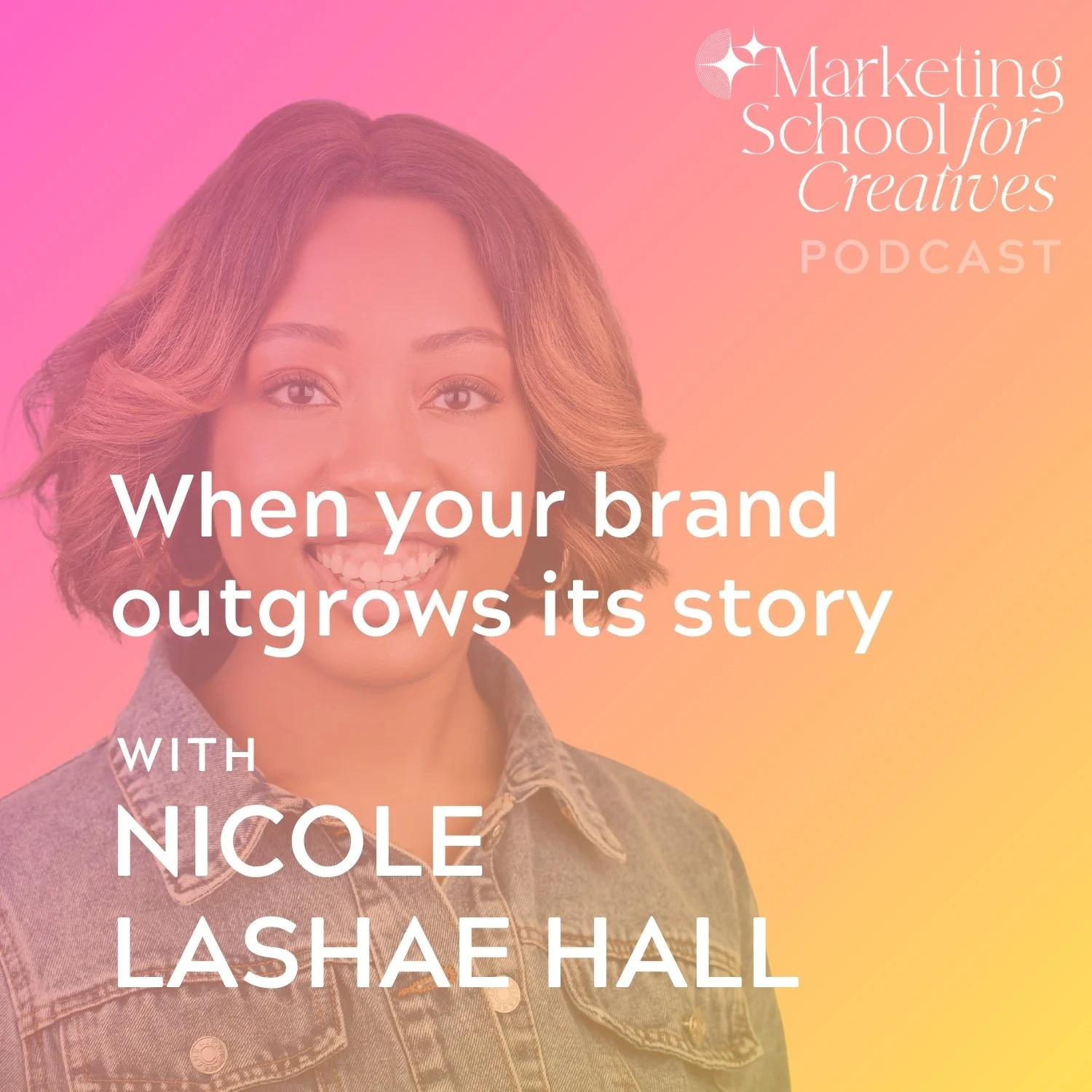 When your brand outgrows its story with Nicole Lashae Hall