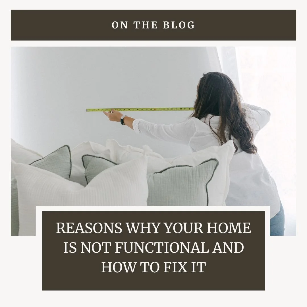 Reasons Why Your Home is Not Functional and How to Fix It