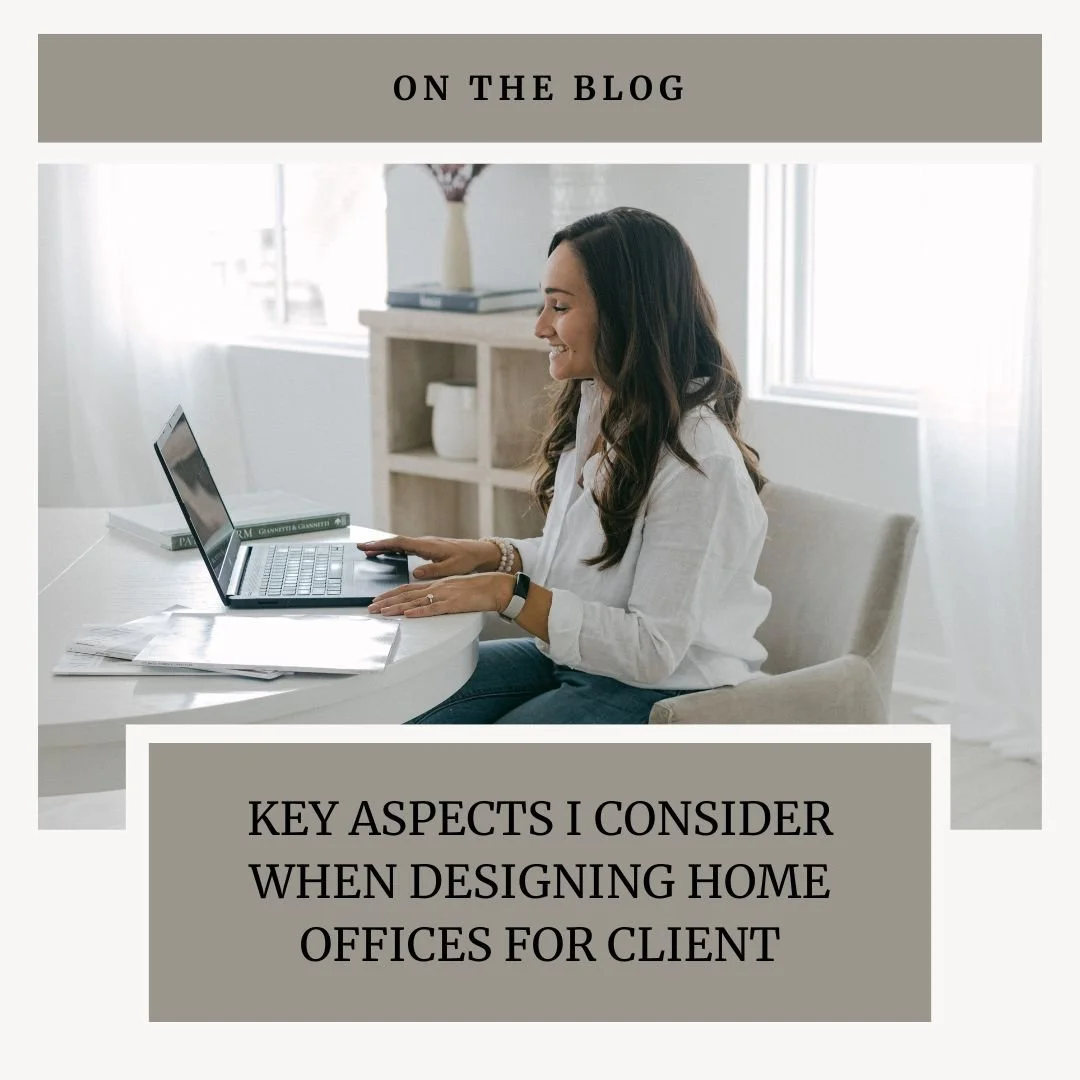 Key Aspects I Consider When Designing Home Offices for Clients