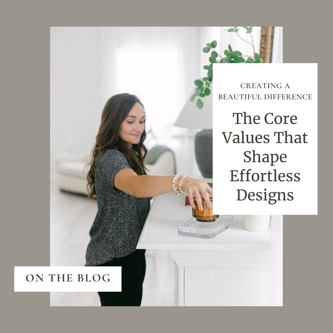 Creating a Beautiful Difference: The Core Values That Shape Effortless Designs