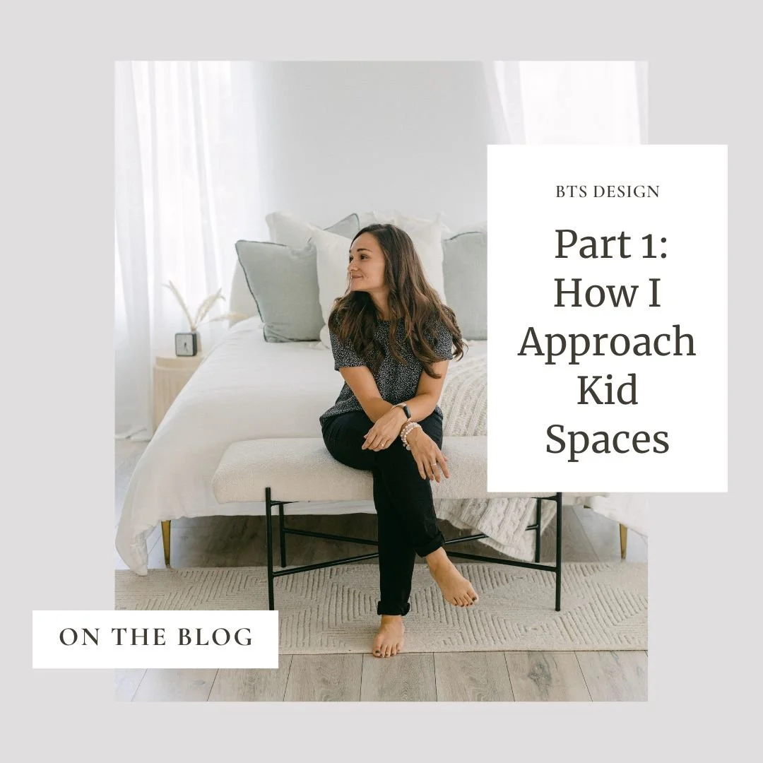 BTS Design, Part 1: How I Approach Kid Spaces