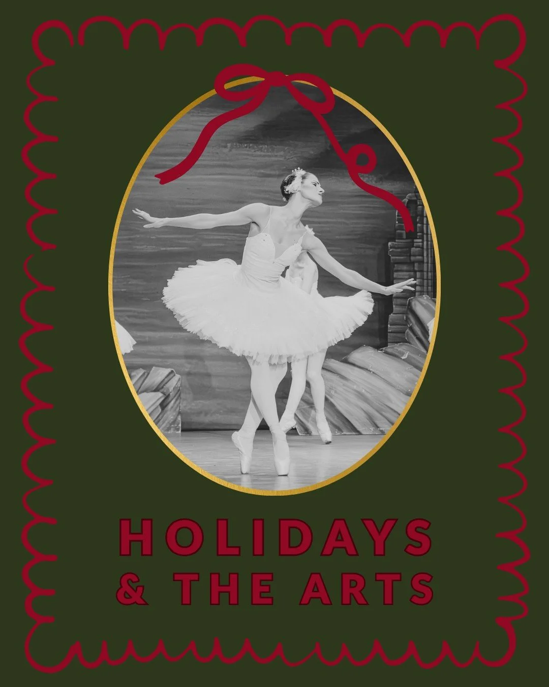 The heart of the holiday season is built on tradition, and those traditions are profoundly shaped by the arts.

Think about your favorite holiday memory... laughing at a classic holiday movie, seeing the timeless grace of The Nutcracker Ballet, or th