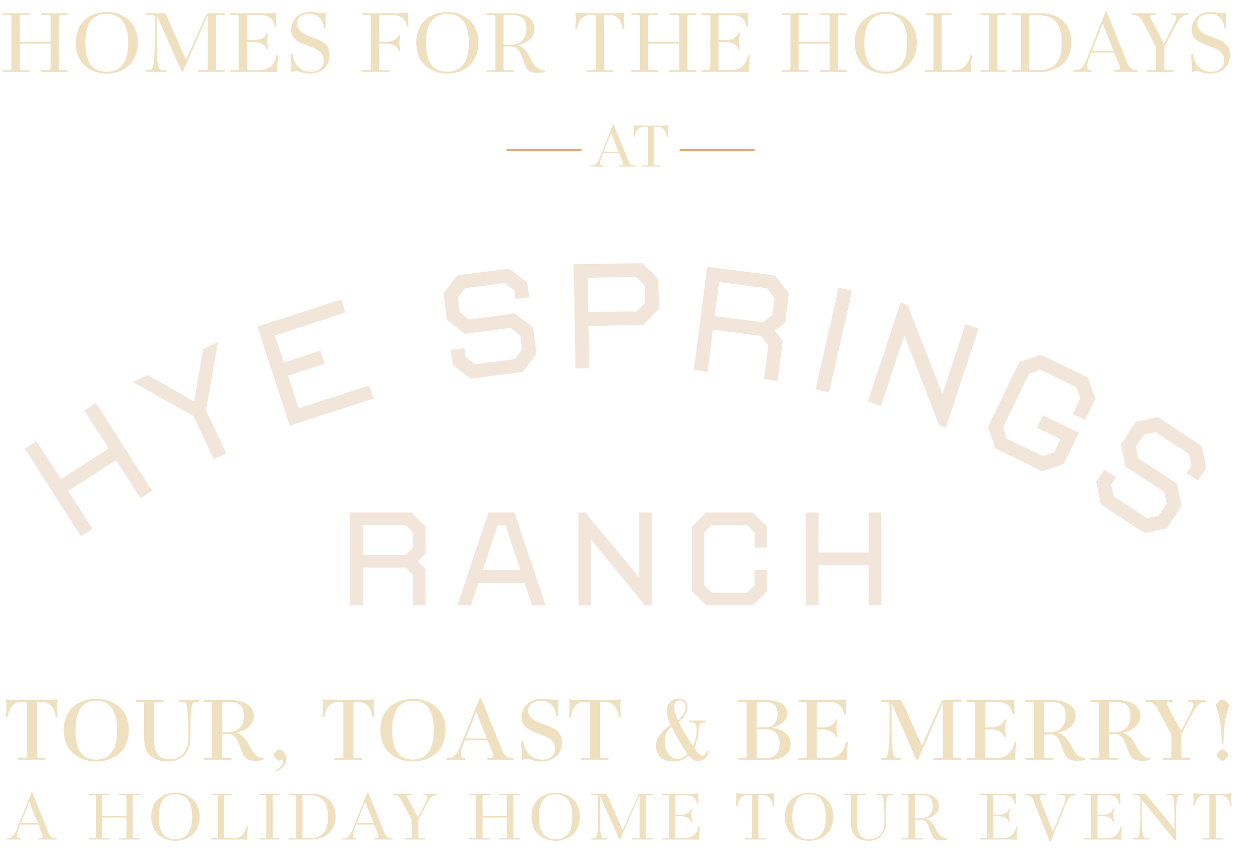 Black background with text promoting a holiday home tour event at Spring Springs Ranch, inviting viewers to tour, toast, and be merry.