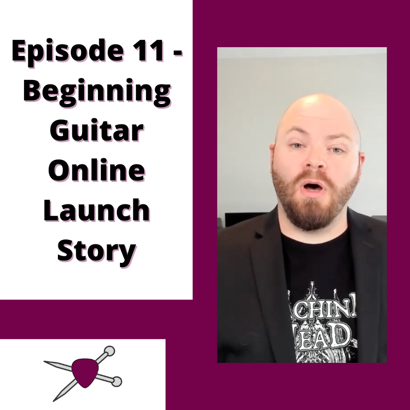 Stitches &amp; Picks S1:Ep 11 - Beginning Guitar Online Launch Story
