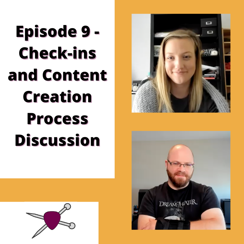Stitches &amp; Picks S1:Ep 9 - Check-ins and Content Creation Process Discussion