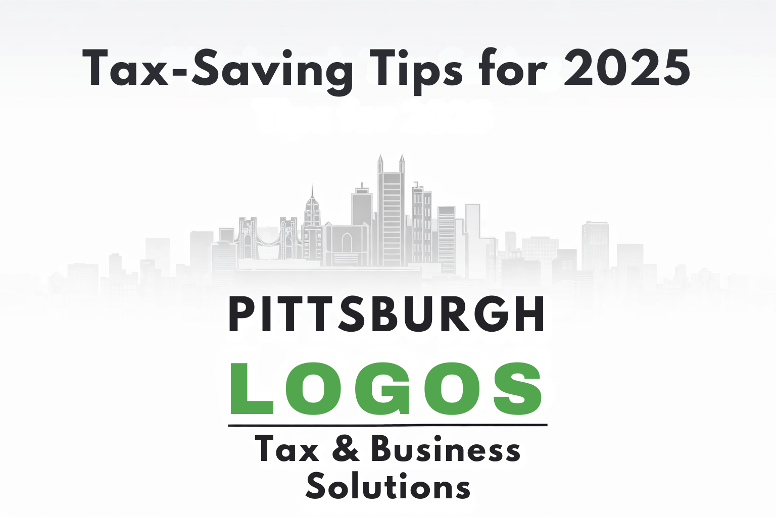 Pittsburgh Tax-Saving Tips for 2025